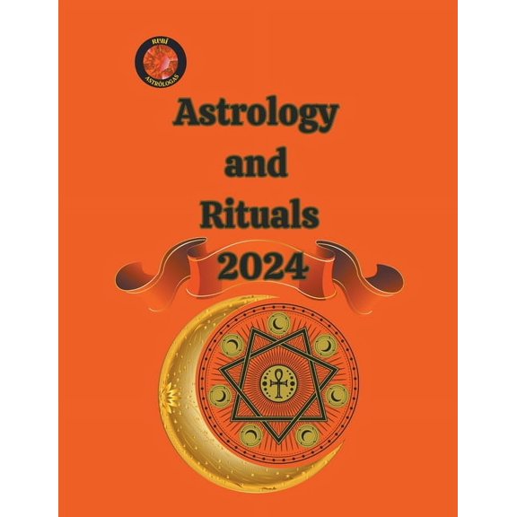 Astrology and Rituals 2024, (Paperback)