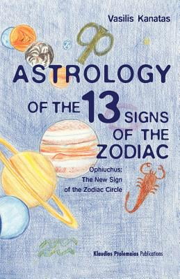 Astrology of the 13 Signs of the Zodiac : Ophiuchus the New