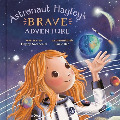 Pre-Owned Astronaut Hayley's Brave Adventure (Hardcover) 059344390X 9780593443903