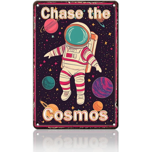 Astronaut Tin Sign Outer Space Wall Art Chase the Cosmos Universe Poster Planet Positive Wall Decor Plaque for Bedroom Game Room 8x12 Inch
