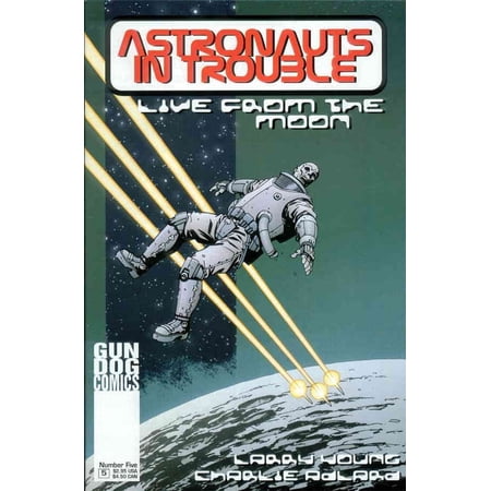 Astronauts In Trouble: Live From the Moon #5 VF ; Gun Dog Comic Book