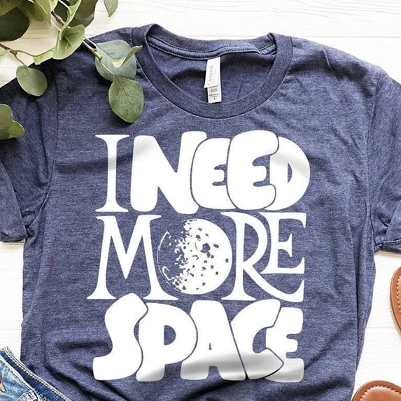 Astronauts Shirt Funny Shirt I Need More Space Shirt Space Geek Gift ...