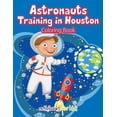 thumbnail image 1 of Astronauts Training in Houston Coloring Book, (Paperback), 1 of 1