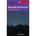 thumbnail image 1 of Astronomer's Pocket Field Guide Moonwalk with Your Eyes: A Pocket Field Guide, (Paperback), 1 of 1