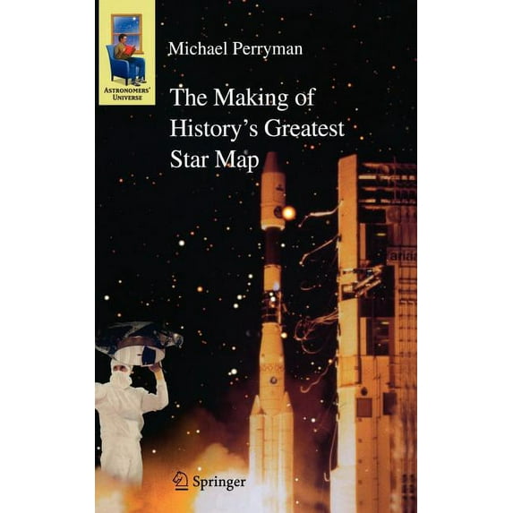Astronomers' Universe The Making of History's Greatest Star Map, (Hardcover)