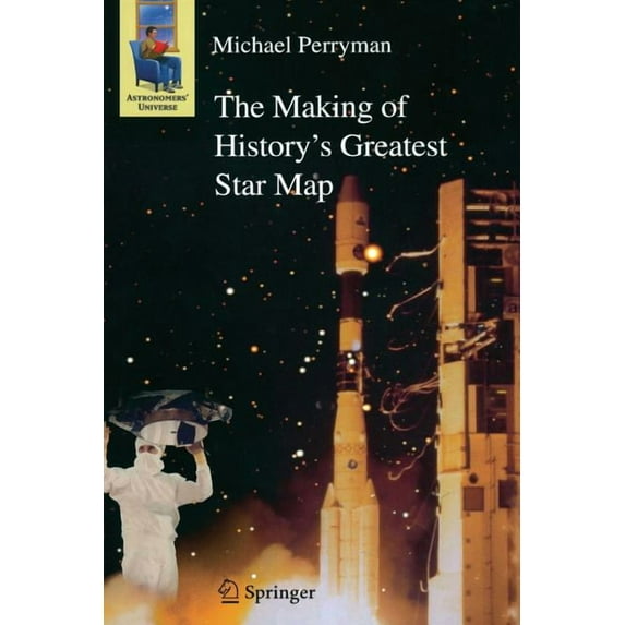 Astronomers' Universe The Making of History's Greatest Star Map, (Paperback)