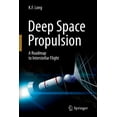 thumbnail image 1 of Astronomers' Universe Deep Space Propulsion: A Roadmap to Interstellar Flight, (Paperback), 1 of 1