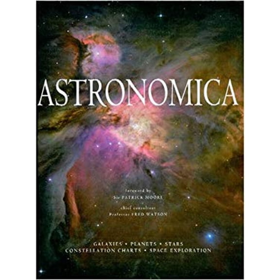 Pre-Owned Astronomica : Galaxies, Plantes Stars, Constellation Charts and Space Exploration (Paperback) 9781921209079