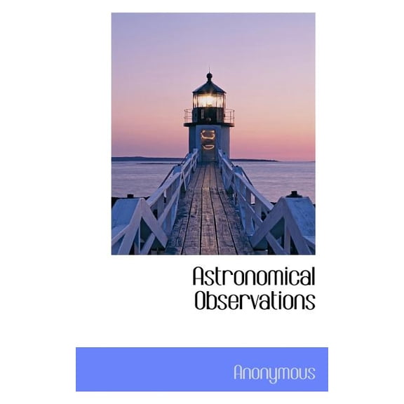 Astronomical Observations (Paperback)