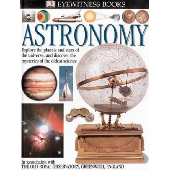 Pre-Owned Astronomy (Eyewitness Books) (Hardcover) 0789448882 9780789448880