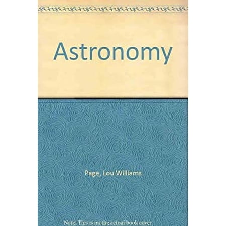 Pre-Owned Astronomy : How Man Learned about the Universe 9780201056501