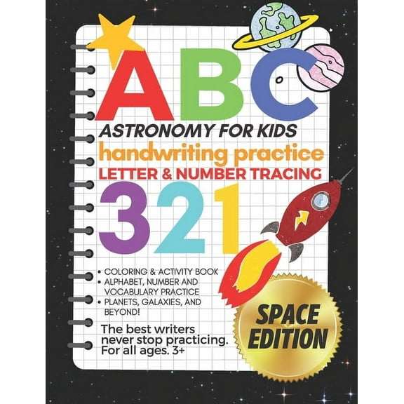 Astronomy for Kids, Handwriting Practice Letter & Number Tracing (The Big Book of Letter Tracing and Coloring) : Activity Book, Alphabet, Number and Vocabulary Practice - Planets, Galaxies and Beyond! Space Edition (Paperback)