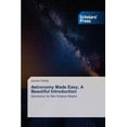 thumbnail image 1 of Astronomy Made Easy; A Beautiful Introduction, (Paperback), 1 of 1