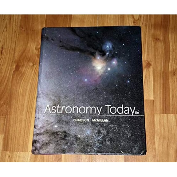 Pre-Owned Astronomy Today, 9780321901675, 0321901673, Hardcover, 8 edition