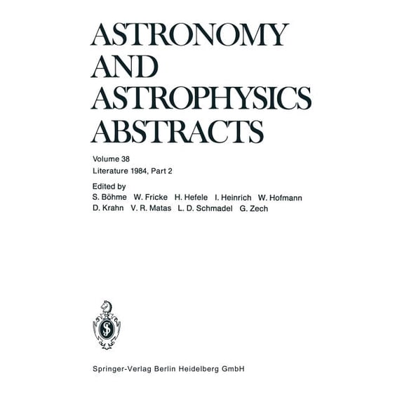 Astronomy and Astrophysics Abstracts Literature 1984, Part 2, Book 38, (Paperback)