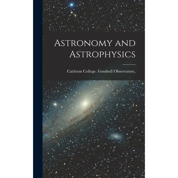 Astronomy and Astrophysics, (Hardcover)