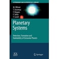 thumbnail image 1 of Astronomy and Astrophysics Library Planetary Systems: Detection, Formation and Habitability of Extrasolar Planets, (Paperback), 1 of 1