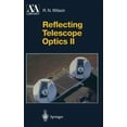 thumbnail image 1 of Astronomy and Astrophysics Library Reflecting Telescope Optics II: Manufacture, Testing, Alignment, Modern Techniques, (Hardcover), 1 of 1