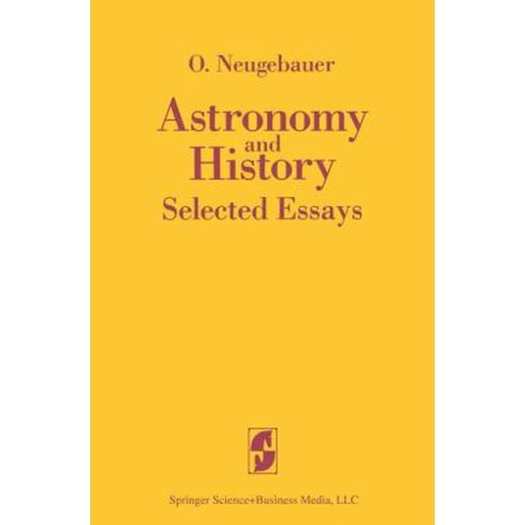 Pre-Owned Astronomy and History Selected Essays (Paperback) 0387908447 9780387908441
