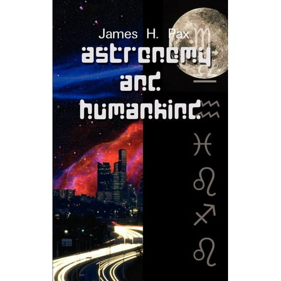 Astronomy and Humankind, (Paperback)