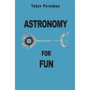 Astronomy for Fun Paperback