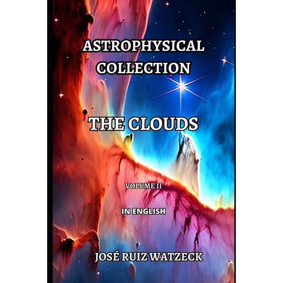 Astrophysical Collection : The Clouds (Volume II) (Paperback)