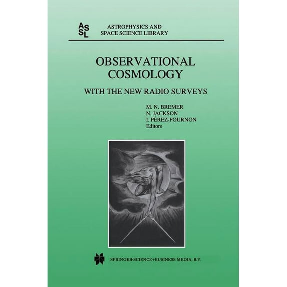 Astrophysics and Space Science Library Observational Cosmology: With the New Radio Surveys Proceedings of a Workshop Held in a Puerto de la Cruz, Tenerife, Can, Book 226, (Paperback)