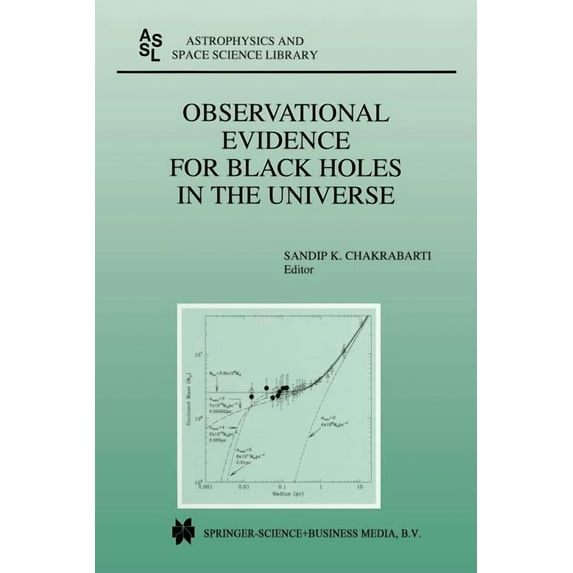 Astrophysics and Space Science Library Observational Evidence for Black Holes in the Universe: Proceedings of a Conference Held in Calcutta, India, January 10-, Book 234, (Paperback)