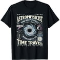 thumbnail image 1 of Astrophysics Wormhole Time Travel Space Astronomy Lover T-Shirt, 1 of 4