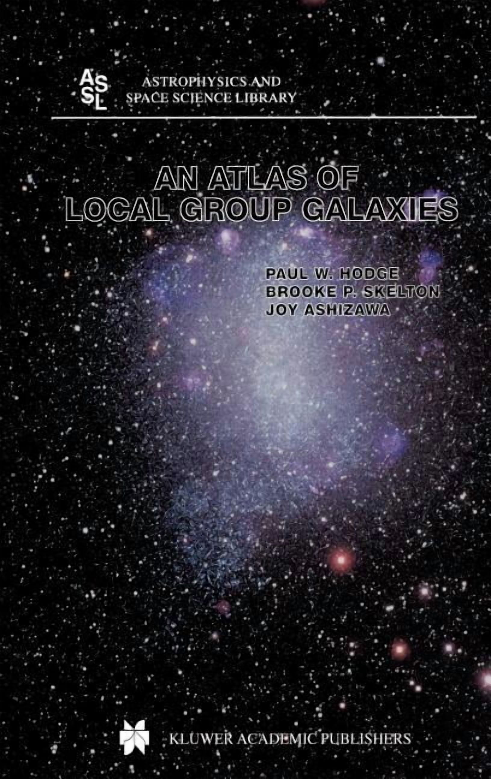 Astrophysics and Space Science Library An Atlas of Local Group Galaxies ...
