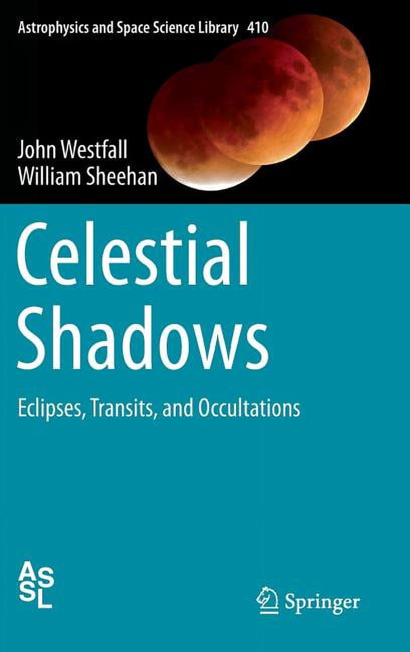 Astrophysics and Space Science Library Celestial Shadows: Eclipses ...