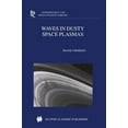 thumbnail image 1 of Pre-Owned Waves in Dusty Space Plasmas (Astrophysics and Space Science Library) (Hardcover) 0792362322 9780792362326, 1 of 1