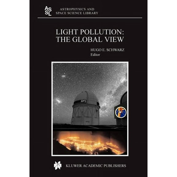 Astrophysics and Space Science Library Light Pollution: The Global View, Book 284, (Paperback)
