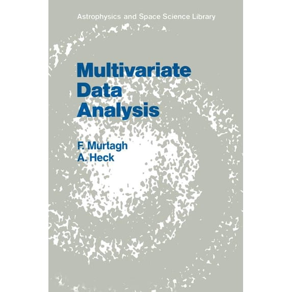 Astrophysics and Space Science Library Multivariate Data Analysis, Book 131, (Paperback)