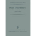 thumbnail image 1 of Astrophysics and Space Science Library Space Engineering: Proceedings of the Second International Conference on Space Engineering, Book 15, (Paperback), 1 of 1