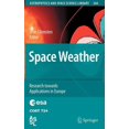 thumbnail image 1 of Astrophysics and Space Science Library Space Weather: Research Towards Applications in Europe, Book 344, (Hardcover), 1 of 1