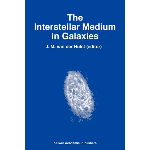 Astrophysics and Space Science Library The Interstellar Medium in Galaxies, Book 219, (Paperback)
