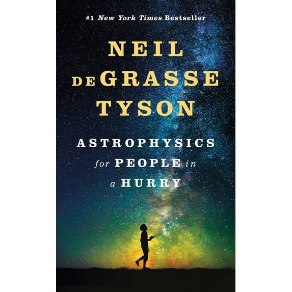 Astrophysics for People in a Hurry by Neil deGrasse Tyson (Paperback) English