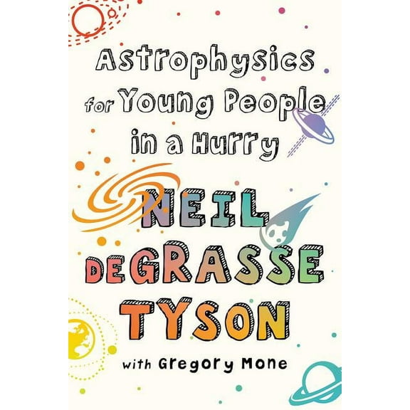 Astrophysics for Young People in a Hurry, (Paperback)