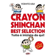 Asuka Ozumi,Yoshito Usui Crayon Shinchan. Best selection. Tutto   iniziato da qui! Paperback