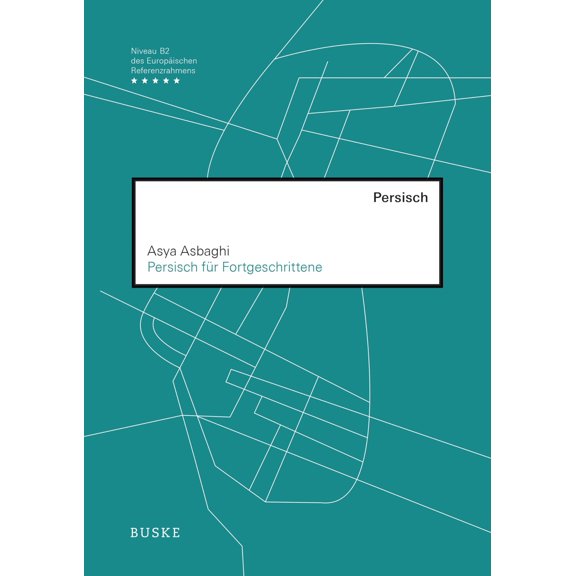 Asya Asbaghi,Hans-Michael Hauig Persisch fr Fortgeschrittene: Niveau B2 (Paperback)
