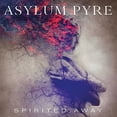 thumbnail image 1 of Asylum Pyre - SPIRITED AWAY - Music & Performance - CD, 1 of 1
