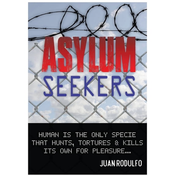 Asylum Seekers, (Hardcover)
