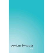 Asylum Synopsis Paperback by Aldi