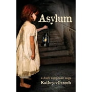 Asylum a dark suspense saga, Paperback