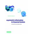 thumbnail image 1 of Asymmetric Information in Financial Markets: Introduction and Applications, (Paperback), 1 of 1