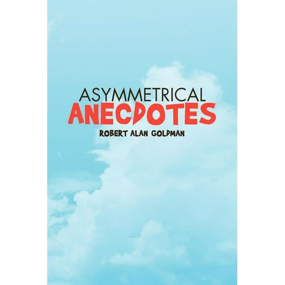 Asymmetrical Anecdotes (Paperback)