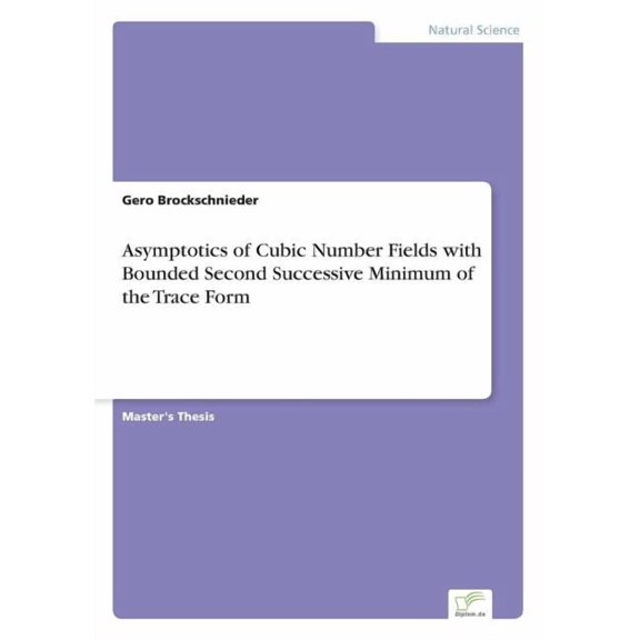 Asymptotics of Cubic Number Fields with Bounded Second Successive Minimum of the Trace Form, (Paperback)