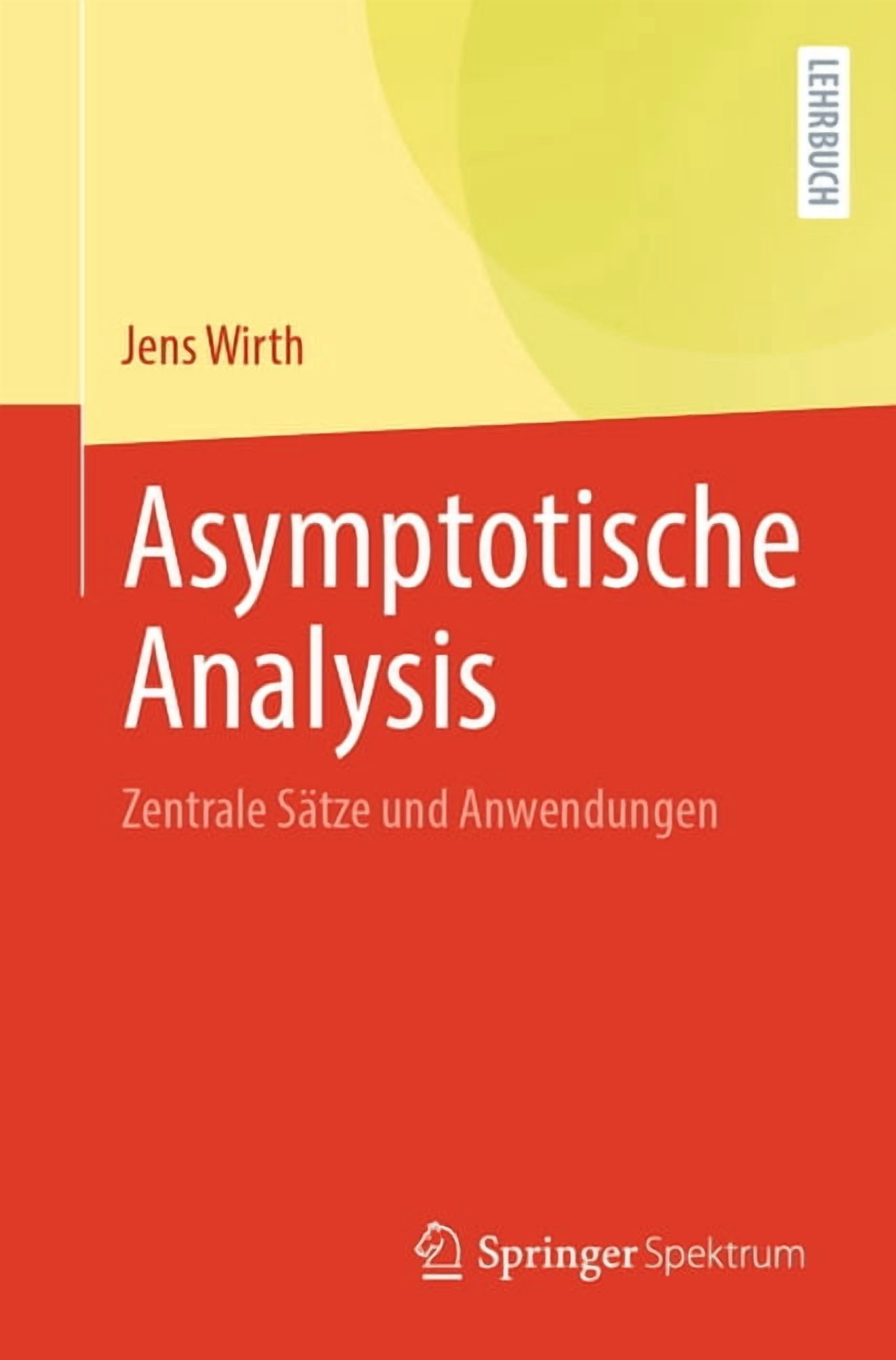 Asymptotische Analysis: Zentrale Sätze Und Anwendungen, (Paperback)