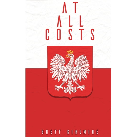 At All Costs At All Costs, Book 1, (Hardcover)